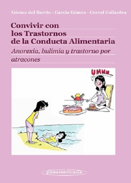 Convivir Con Los Trastornos De La Conducta Alimentaria: Anorexia Bulim