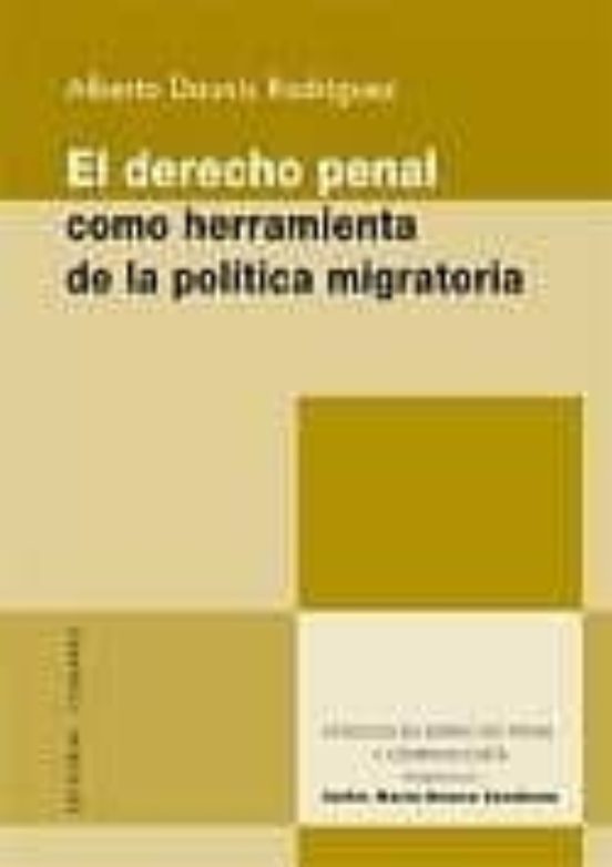 Derecho Penal Como Herramienta De La Politica Migratoria