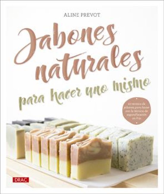 Jabones Naturales Para Hacer Uno Mismo