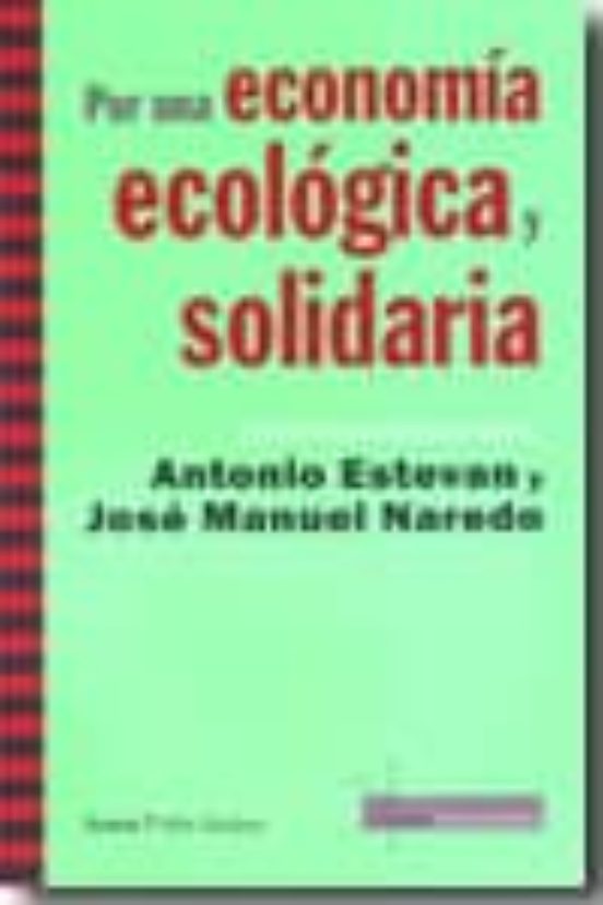 Por Una Economia Ecologica Y Solidaria: Conversaciones Con Antoni O Es