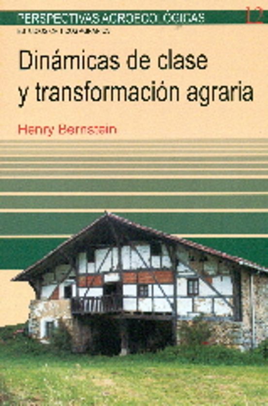Dinámicas De Clase Y Transformación Agraria
