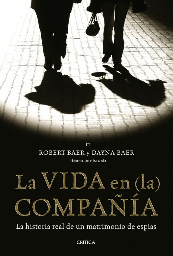 La Vida en la Compañia: La Historia Real de un Matrimonio de Espi