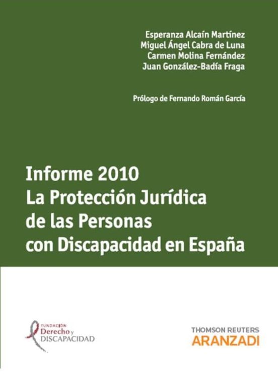 Informe 2010. La Protección Jurídica De Las Personas Con Discapacidad En España