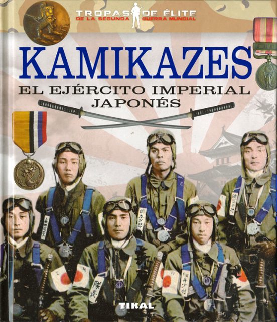 Kamikazes. El Ejercito Imperial Japones