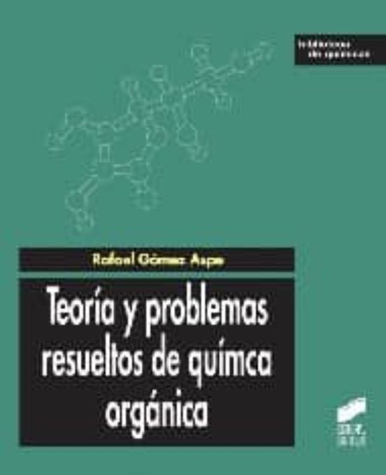 Teoría Y Problemas Resueltos De Química Orgánica