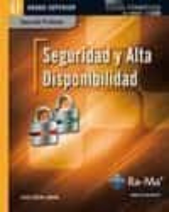 Seguridad Y Alta Disponibilidad. Grado Superior. Guia Del Profeso R
