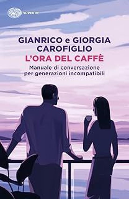 L Ora del Caffè. Manuale Di Conversazione per Generazioni Incompatibil