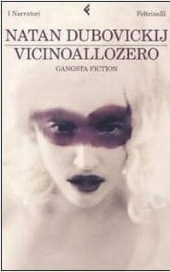 Vicinoallozero. Gangsta Fiction