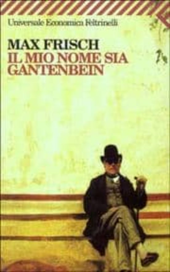 Il Mio Nome Sia: Gantenbein