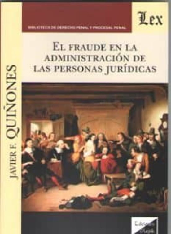El Fraude En La Administracion De Las Personas Juridicas