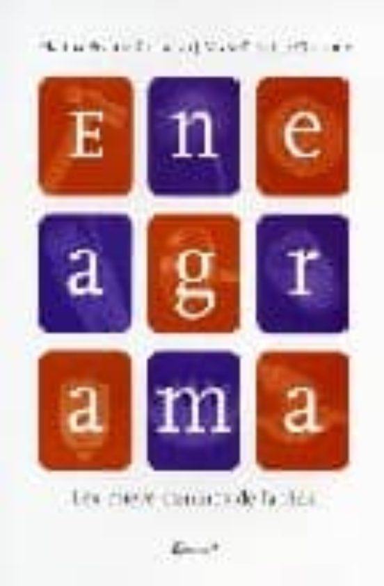 Eneagrama: Los Nueve Caminos De La Vida