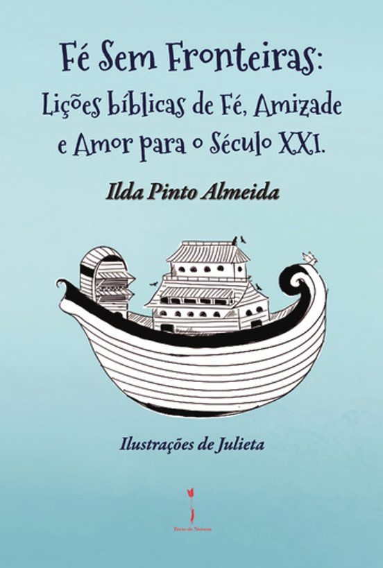Lições Bíblicas de Fé Amizade e Amor para o Século XXI