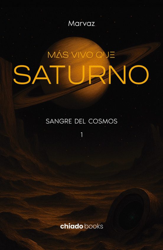 Más Vivo Que Saturno - Sangre Del Cosmos I