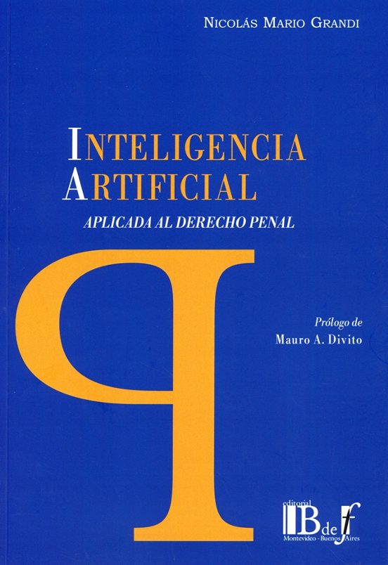 Inteligencia artificial aplicada al Derecho Penal