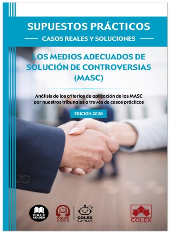 SUPUESTOS PRÁCTICOS: CASOS REALES Y SOLUCIONES - Los Medios Adecuados De Solución De Controversias
