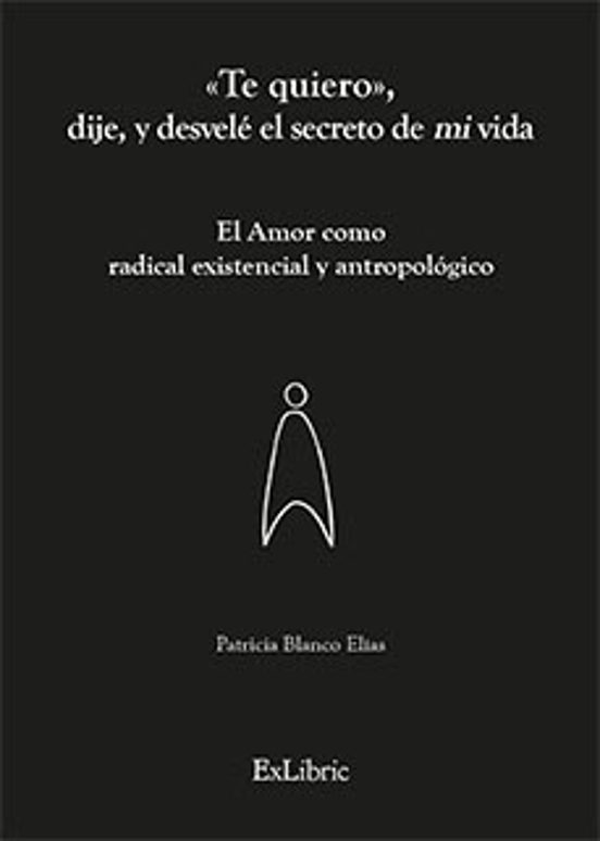 «te Quiero» Dije Y Desvelé El Secreto De Mi Vida