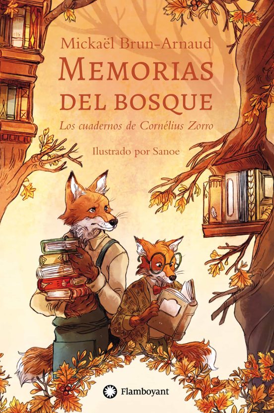 Memorias Del Bosque 2: Los Cuadernos De Cornelius Zorro