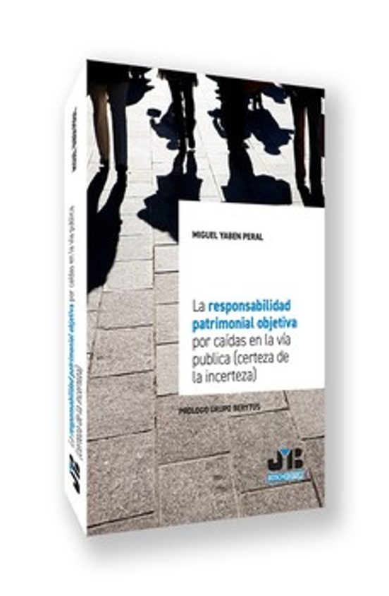 La Responsabilidad Patrimonial Objetiva Por Caídas En La Vía Pública