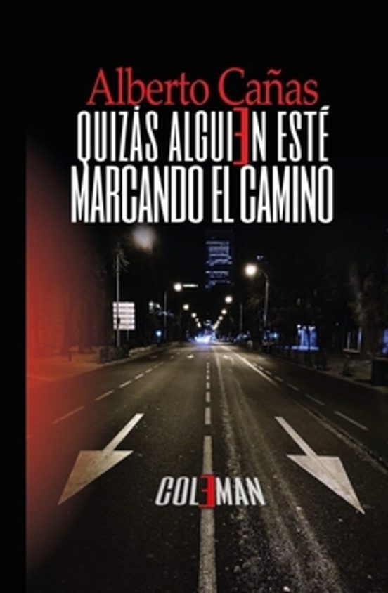 Quizás Alguien Este Marcando El Camino