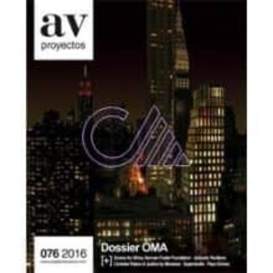 Av Proyectos Nº 76: Dossier Oma