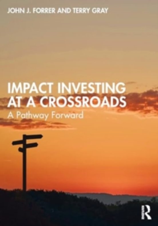 Impact Investing At A Crossroads