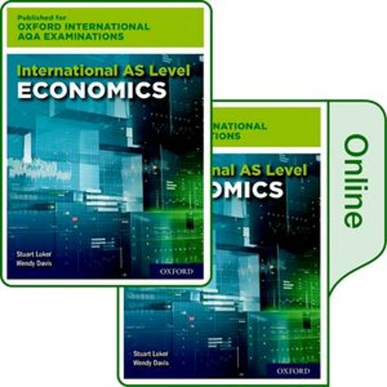 International As Level Economics For Oxford Aqa Examinations Print & O