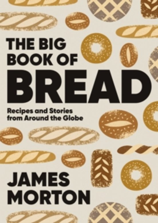 The Big Book Of Bread