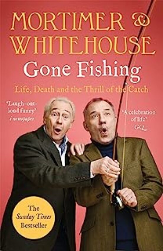 Mortimer & Whitehouse: Gone Fishing