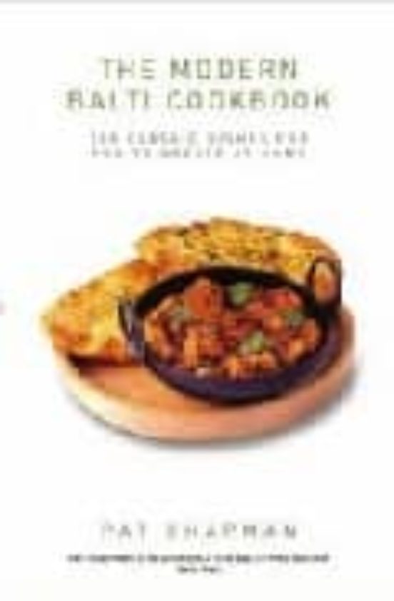 Modern Balti Curry Cookbook: 100 Classic Dishes For You To Creat At Ho