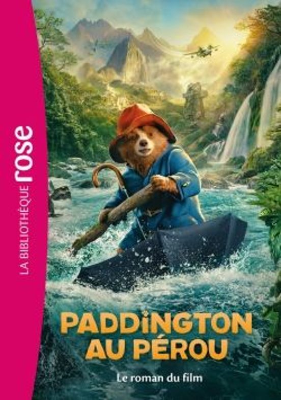 Paddington Au Pérou - le Roman du Film