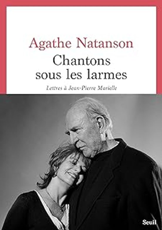 Chantons Sous Les Larmes: Lettres À Jean-pierre Marielle