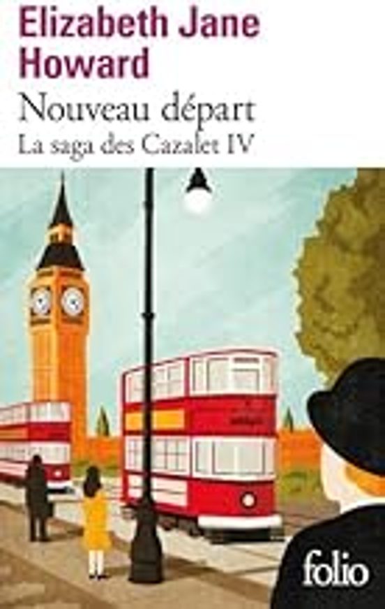 La Saga Des Cazalet. Vol. 4. Nouveau Départ