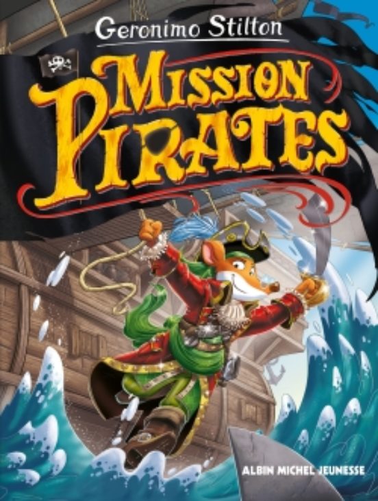 Voyage Dans le Temps T11 Mission Pirates