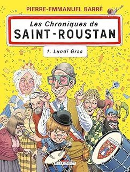 Les Chroniques de Saint-Roustan. Vol. 1. Lundi Gras