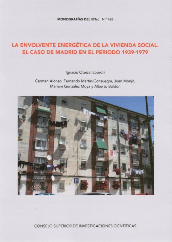 La Envolvente Energética De La Vivienda Social En El Caso De Madrid En El Periodo 1939-1979