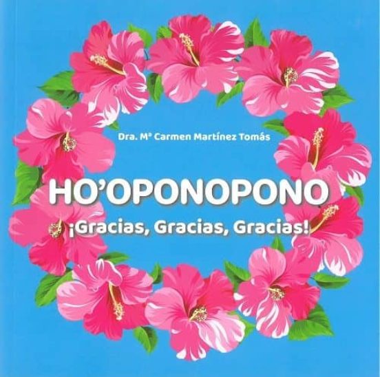 Ho Oponopono ¡gracias Gracias Gracias!