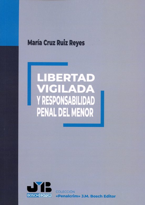Libertad Vigilada Y Responsabilidad Penal Del Menor
