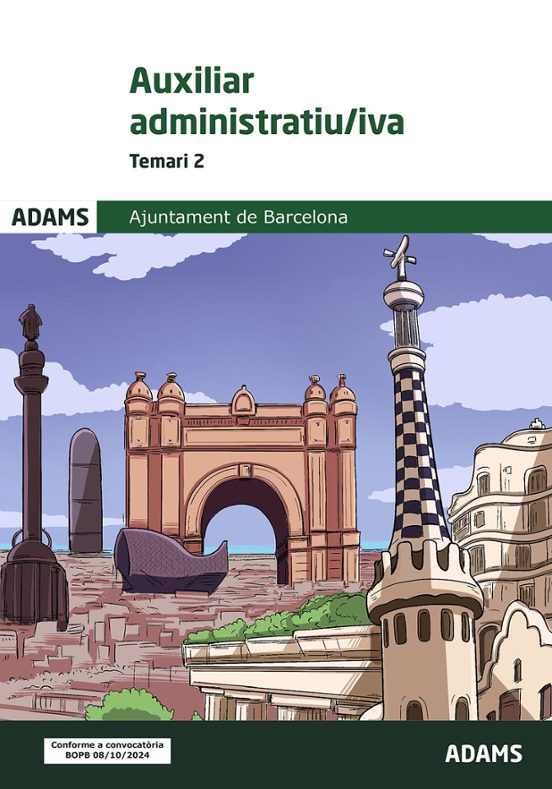 Auxiliar Administratiu/iva Ajuntament De Barcelona. Temari 2 Subgrup C