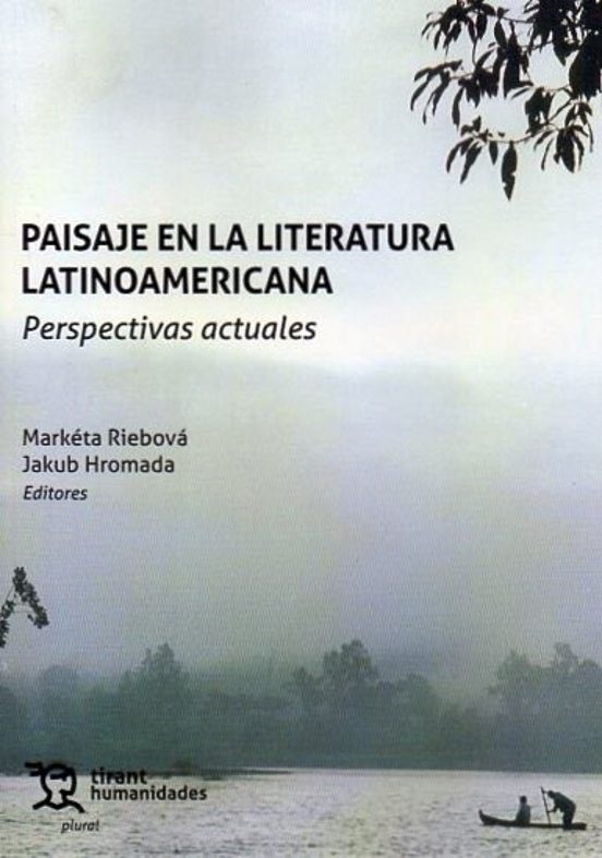 Paisaje En La Literatura Latinoamericana. Perspectivas Actuales