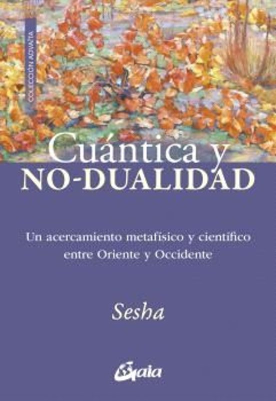 Cuántica Y No Dualidad