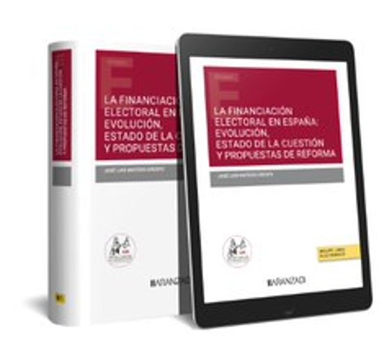Financiación Electoral En España: Evolución Estado De La Cuestión Y Pr