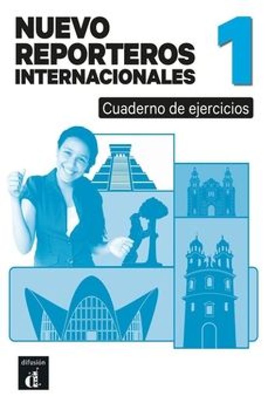 Nuevo Reporteros Internacionales 1 Cuaderno De Ejercicios