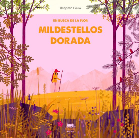 En Busca De La Flor Mildestellos Dorada