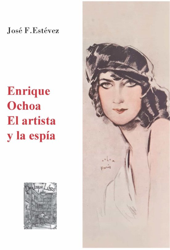 Enrique Ochoa. El Artista Y La Espia