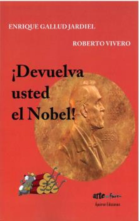¡Devuelva Usted El Nobel!