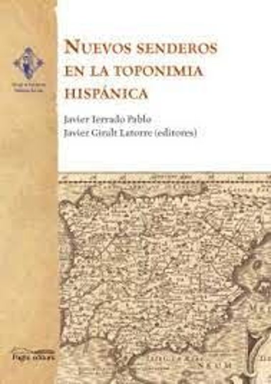 Nuevos Senderos En La Toponimia Hispánica