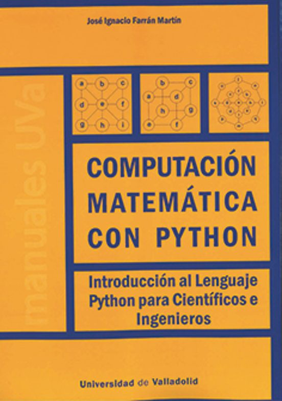 Computación Matemática Con Python. Introducción Al Lenguaje Python Para Científicos E Ingenieros