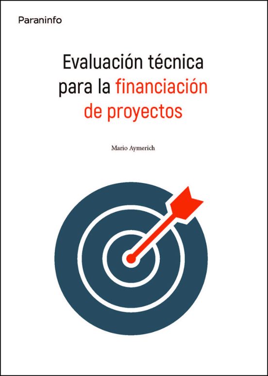 Evaluación Técnica Para La Financiación De Proyectos