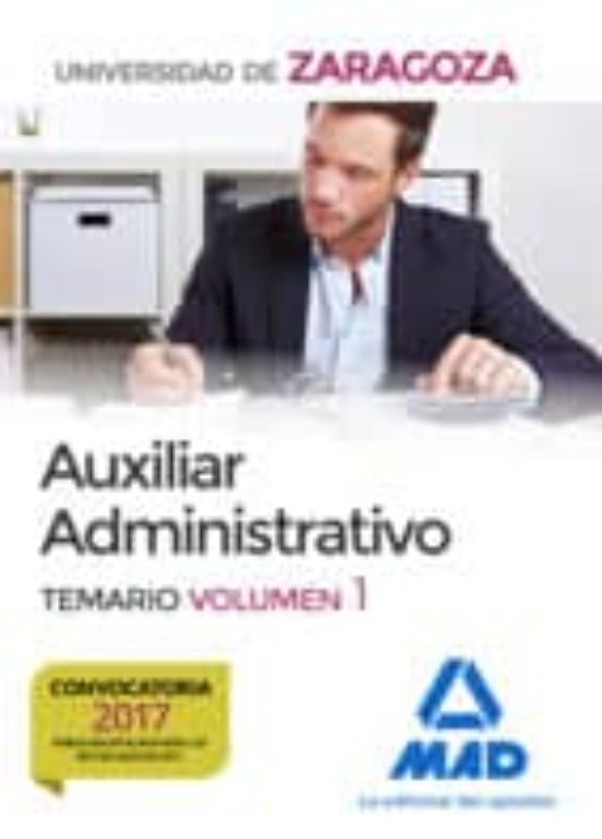 Auxiliar Administrativo De La Universidad De Zaragoza. Temario Volumen 1