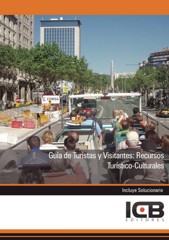 Guía De Turistas Y Visitantes: Recursos Turístico-culturales